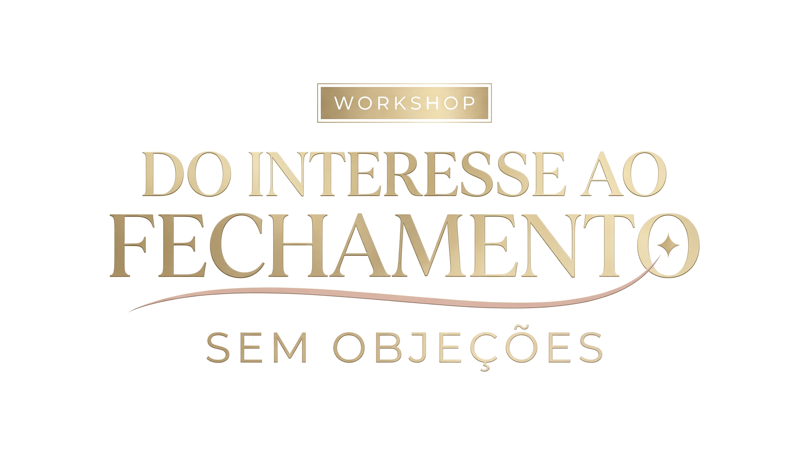 Workshop Do Interesse ao Fechamento